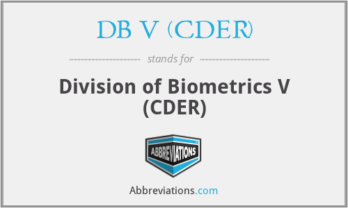 DB V (CDER) - Division of Biometrics V (CDER)